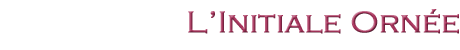 L'initiale ornée - Stage d'enluminure