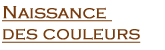 Stage Naissance couleurs